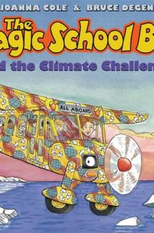 Cover of The Magic School Bus and the Climate Challenge - Audio Library Edition