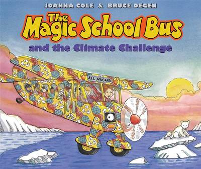 Cover of The Magic School Bus and the Climate Challenge - Audio Library Edition