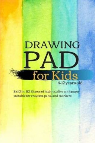 Cover of Drawing Pad for Kids 4-12