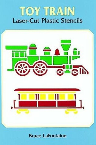 Cover of Toy Train Laser-Cut Plastic Stencil