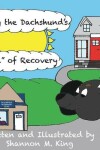 Book cover for Daisy the Dachshund's "Tail" of Recovery