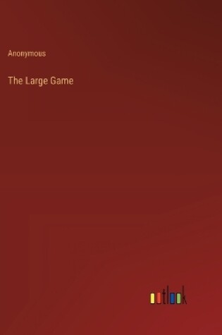 Cover of The Large Game