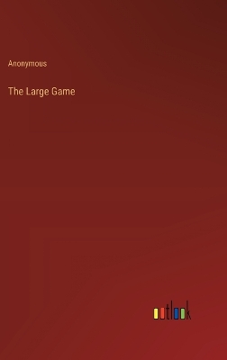 Book cover for The Large Game