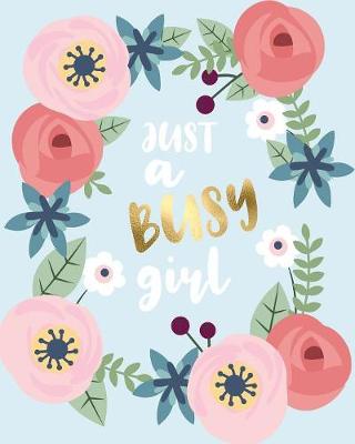 Book cover for Just A Busy Girl