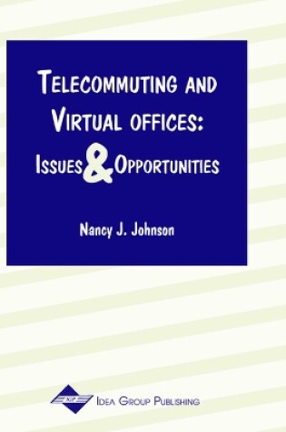 Cover of Telecommuting and Virtual Offices: Issues and Opportunities