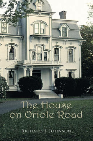 Cover of The House on Oriole Road