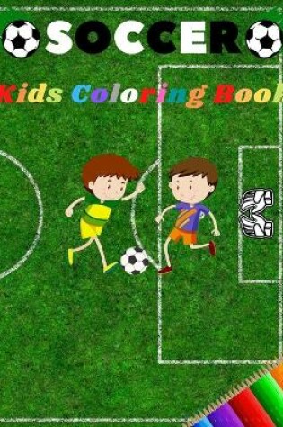 Cover of Soccer Kids Coloring Book