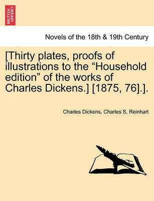 Book cover for [Thirty Plates, Proofs of Illustrations to the Household Edition of the Works of Charles Dickens.] [1875, 76].].