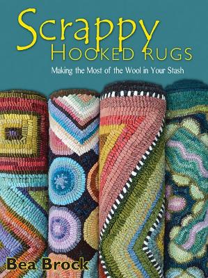 Cover of Scrappy Hooked Rugs