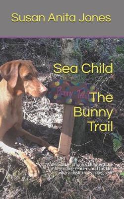 Book cover for Sea Child THE BUNNY TRAIL