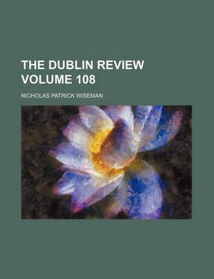 Book cover for The Dublin Review Volume 108