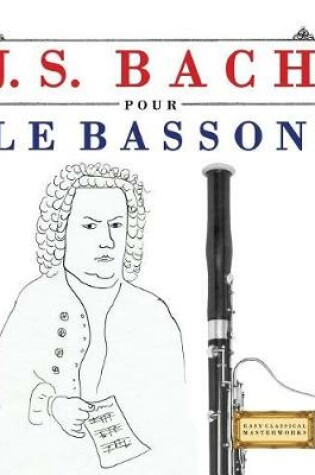 Cover of J. S. Bach Pour Le Basson