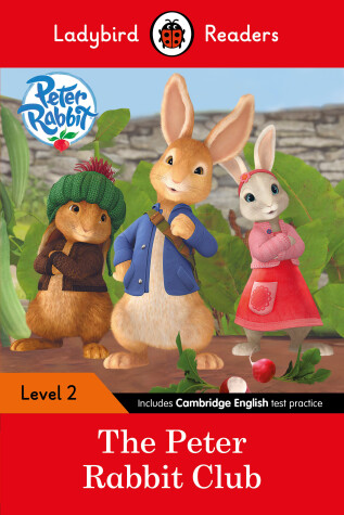 Book cover for Peter Rabbit: The Peter Rabbit Club - Ladybird Readers Level 2