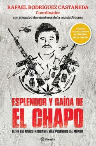 Cover of Esplendor Y Caã-Da de El Chapo