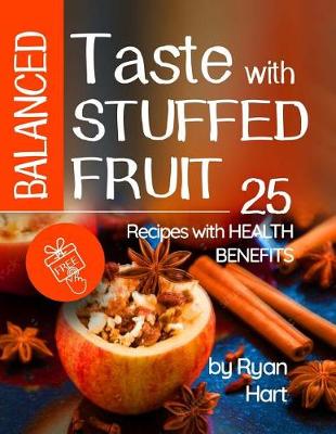 Book cover for Balanced taste with stuffed fruit. 25 recipes with health benefits. Full color