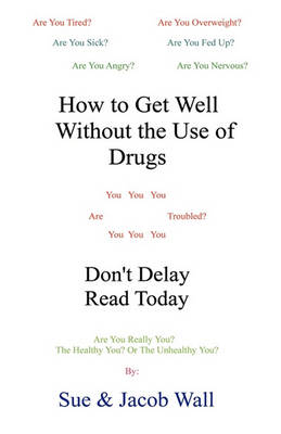 Book cover for How to Get Well Without the Use of Drugs