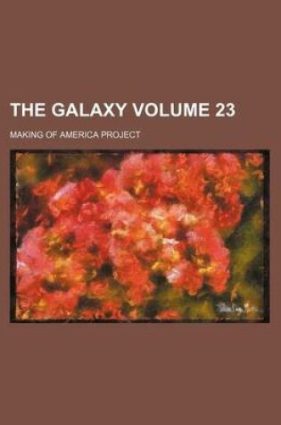 Cover of The Galaxy Volume 23