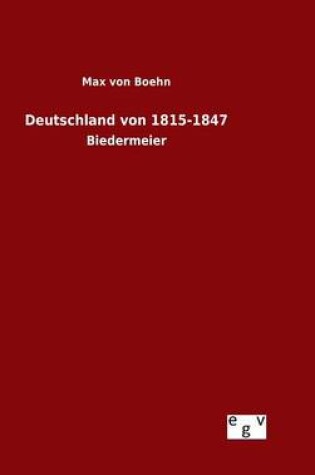 Cover of Deutschland von 1815-1847