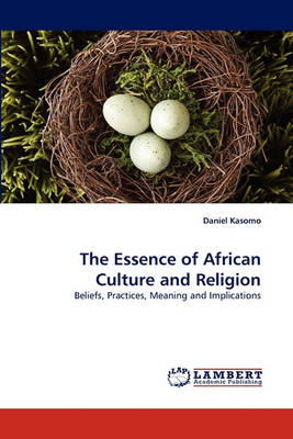 Book cover for The Essence of African Culture and Religion