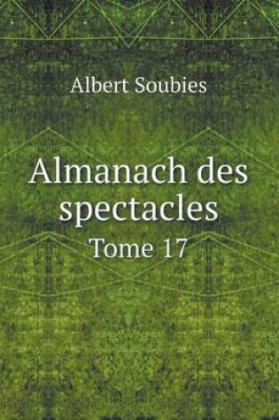 Cover of Almanach des spectacles Tome 17