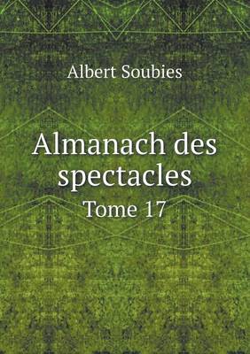 Book cover for Almanach des spectacles Tome 17