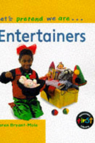 Cover of Let's Pretend We Are: Entertainers    (Cased)