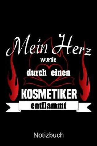 Cover of Mein Herz wurde durch einen Kosmetiker entflammt