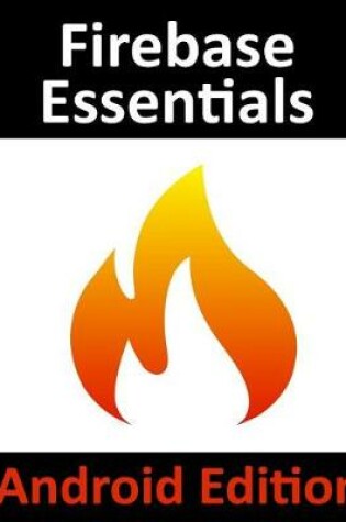 Cover of Firebase Essentials - Android Edition