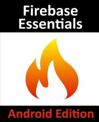 Book cover for Firebase Essentials - Android Edition