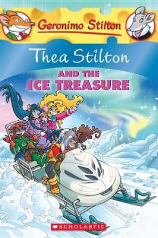 Cover of Thea Stilton and the Ice Treasure