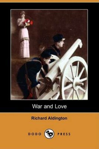 Cover of War and Love (Dodo Press)