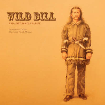 Cover of Wild Bill & A Boy Named Charlie