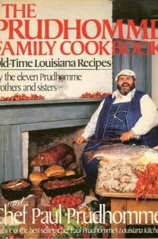Cover of The Prudhomme Family Cookbook