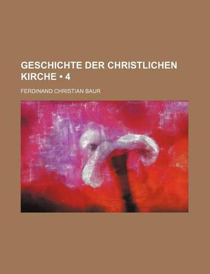 Book cover for Geschichte Der Christlichen Kirche (4)