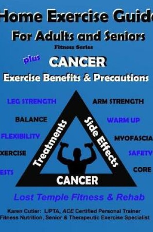 Cover of Home Exercise Guide for Adults & Seniors Plus Cancer Exercise Precautions & Benefits