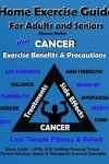 Book cover for Home Exercise Guide for Adults & Seniors Plus Cancer Exercise Precautions & Benefits