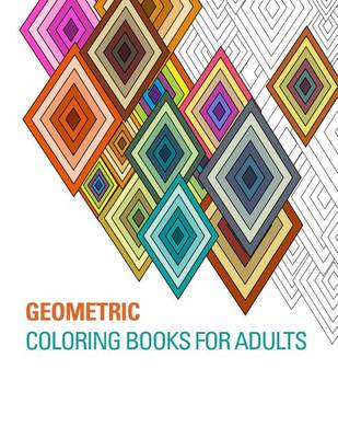 Book cover for Geometric Coloring Books for Adults