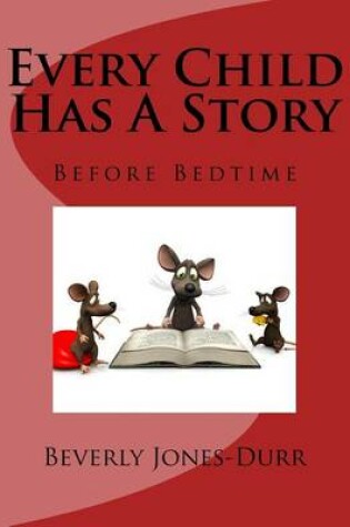 Cover of Every Child Has a Story