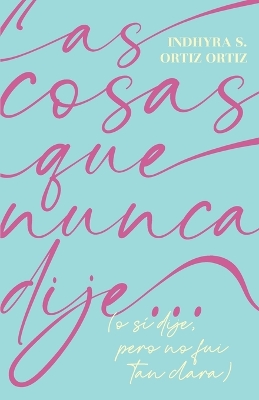 Book cover for Las cosas que nunca dije...