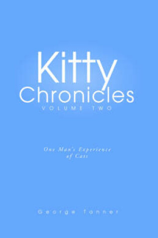 Cover of Kitty Chronicles Volume Two