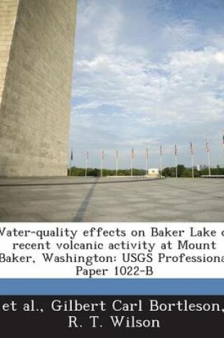 Cover of Water-Quality Effects on Baker Lake of Recent Volcanic Activity at Mount Baker, Washington