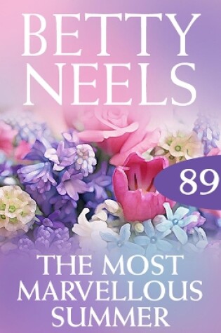 Cover of The Most Marvellous Summer (Betty Neels Collection)