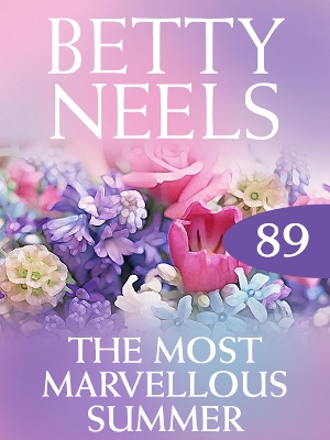 Book cover for The Most Marvellous Summer (Betty Neels Collection)