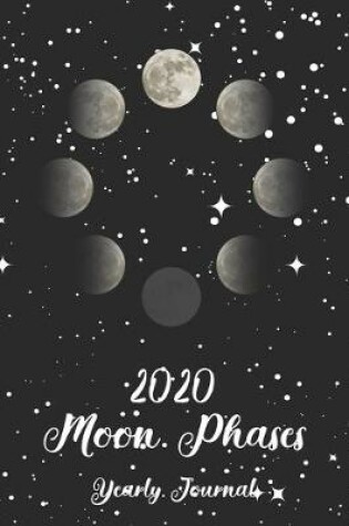Cover of 2020 Moon Phases Yearly Journal