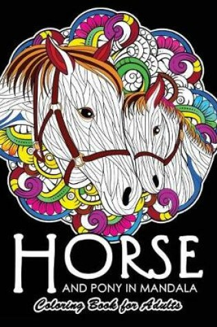 Cover of Horse and Pony in Mandala Coloring Book