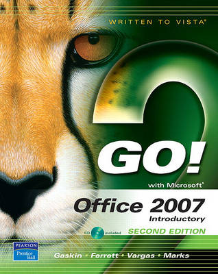 Book cover for Go! with Office 2007, Introductory Value Pack (Includes Myitlab for Go! with Microsoft Office 2007 & Microsoft Office 2007 180-Day Trial 2008)