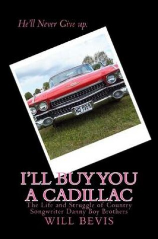 Cover of I'll Buy You a Cadillac
