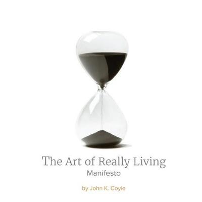 Book cover for The Art of Really Living Manifesto