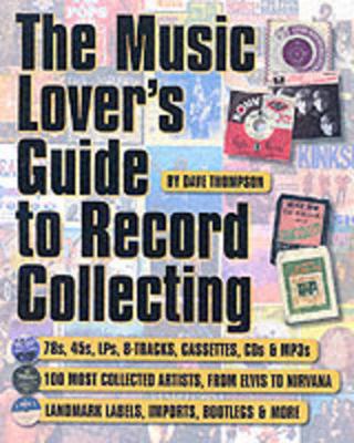 Book cover for The Music Lover's Guide to Record Collecting