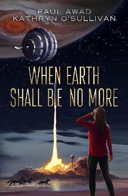 Book cover for When Earth Shall Be No More